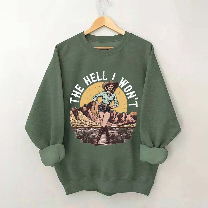 The Hell I Won't Retro Women's Rights Sweatshirt