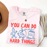 Motivational Teacher You Can Do Hard Things T-Shirt
