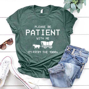Gaming Please Be Patient With Me I'm From The 1900s Meme T-Shirt