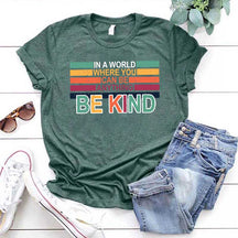 Retro In A World Where You Can Be Anything Be Kind T-Shirt