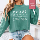 Teacher Christmas Proud Supporter Of Snow Days Sweatshirt