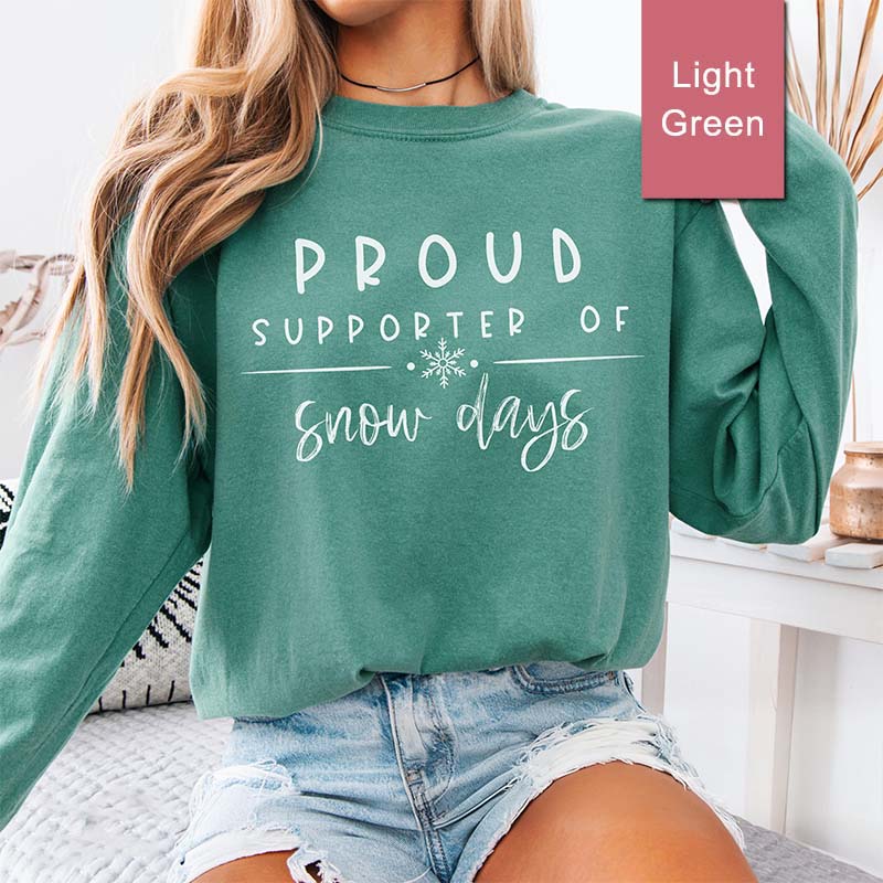 Teacher Christmas Proud Supporter Of Snow Days Sweatshirt