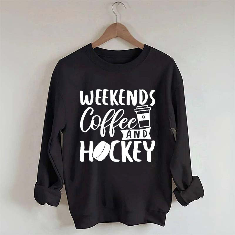 Weekends Coffee & Hockey Saying Sweatshirt