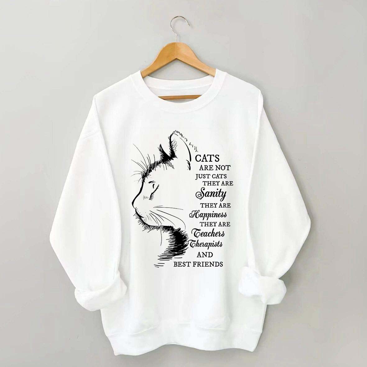 Inspirational Cat Quote Lover Sweatshirt