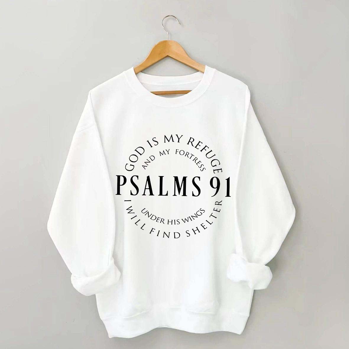 Psalms 91 Blessed Sweatshirt