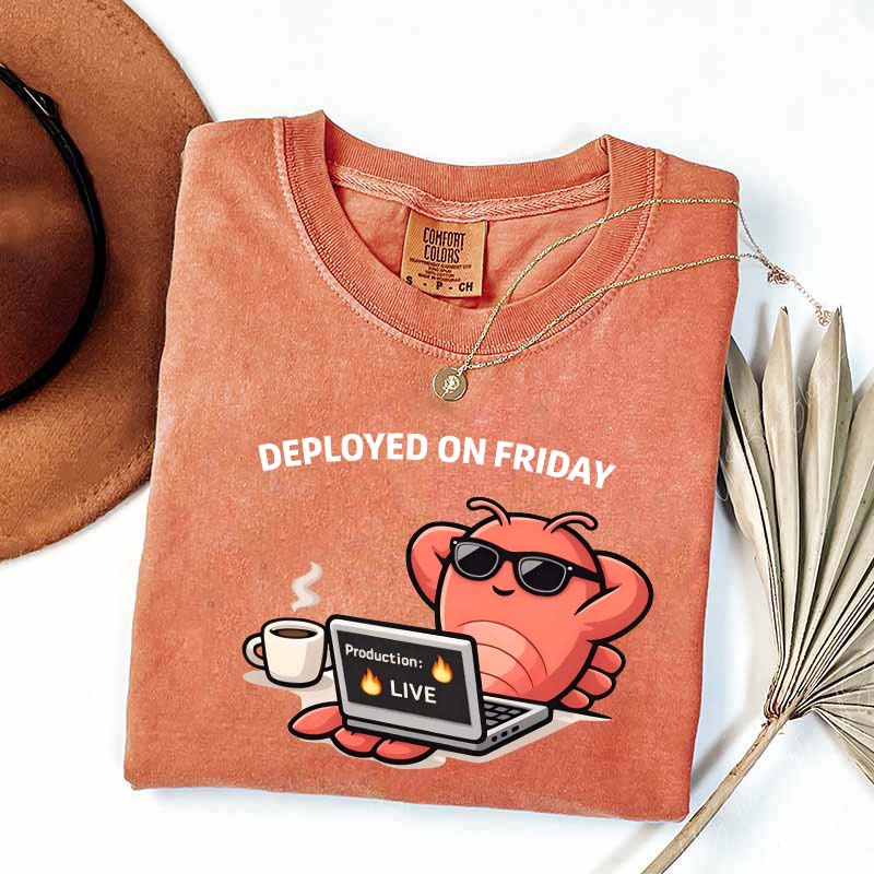 Deployed On Friday T-Shirt