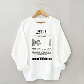 Jesus Paid It All Faith Sweatshirt