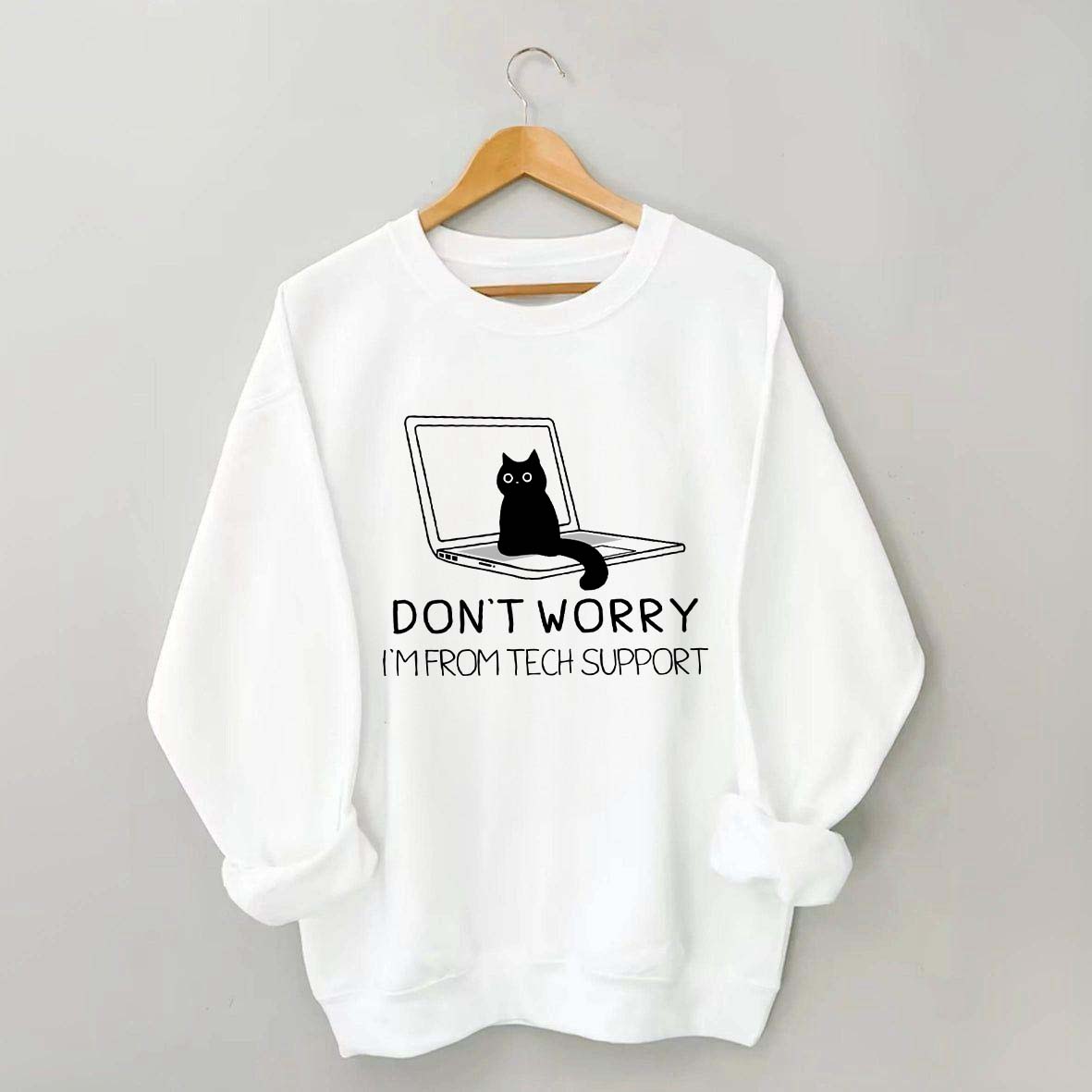 Sarcastic Cat Don't Worry Sweatshirt