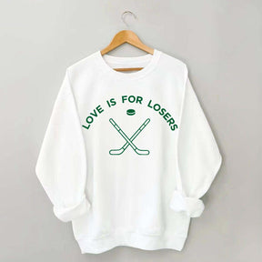 Lover Is For Loser Hockey Sweatshirt