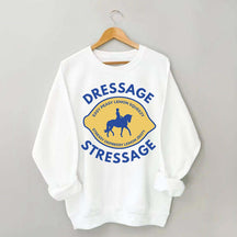Funny Horse Dressage Sweatshirt