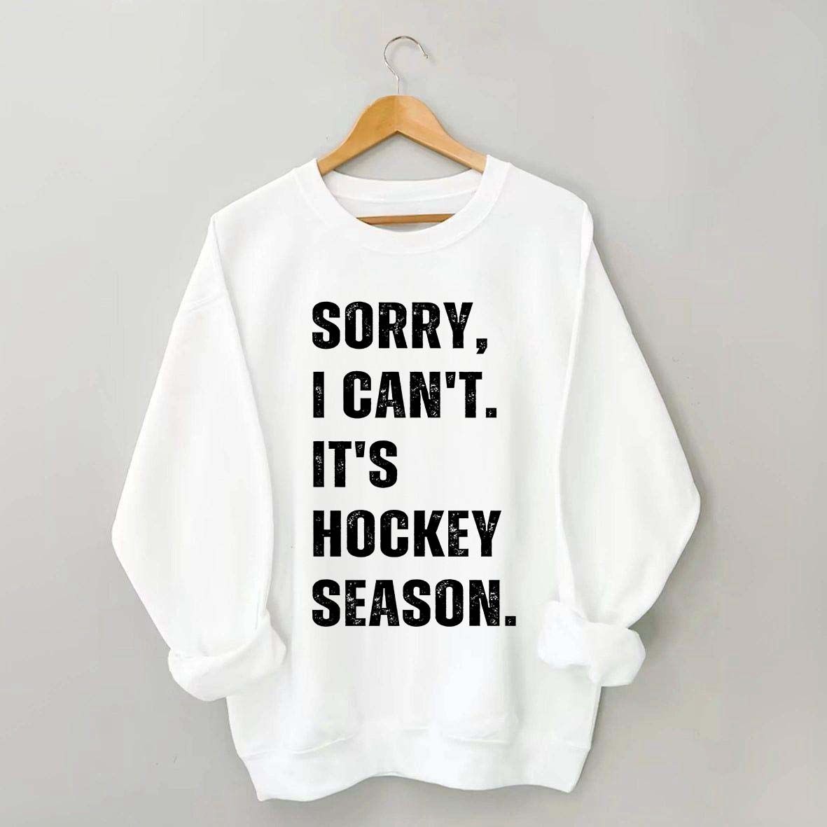 Sorry I Can't Hockey Bye Hockey Mom Sweatshirt
