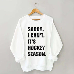 Sorry I Can't Hockey Bye Hockey Mom Sweatshirt