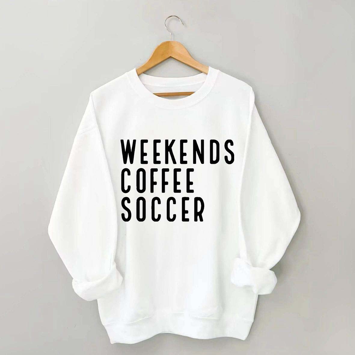 Weekend Coffee Soccer Mom Sweatshirt