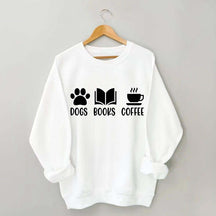 Dogs Books Coffee Lover Sweatshirt