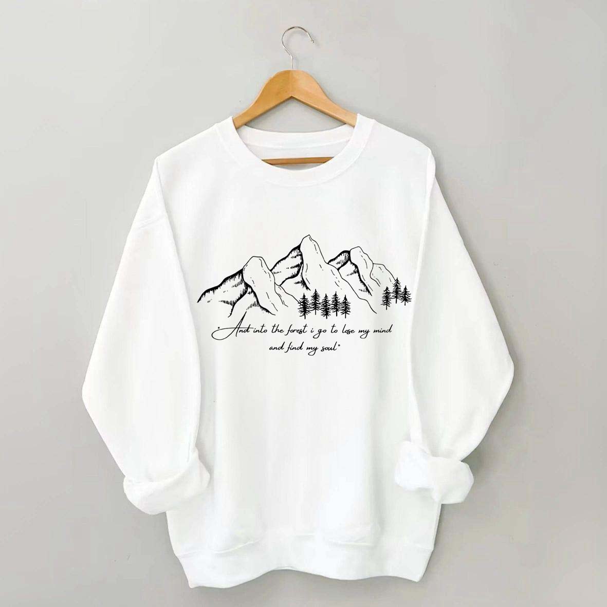 Quote Pine Tree Hiking Sweatshirt