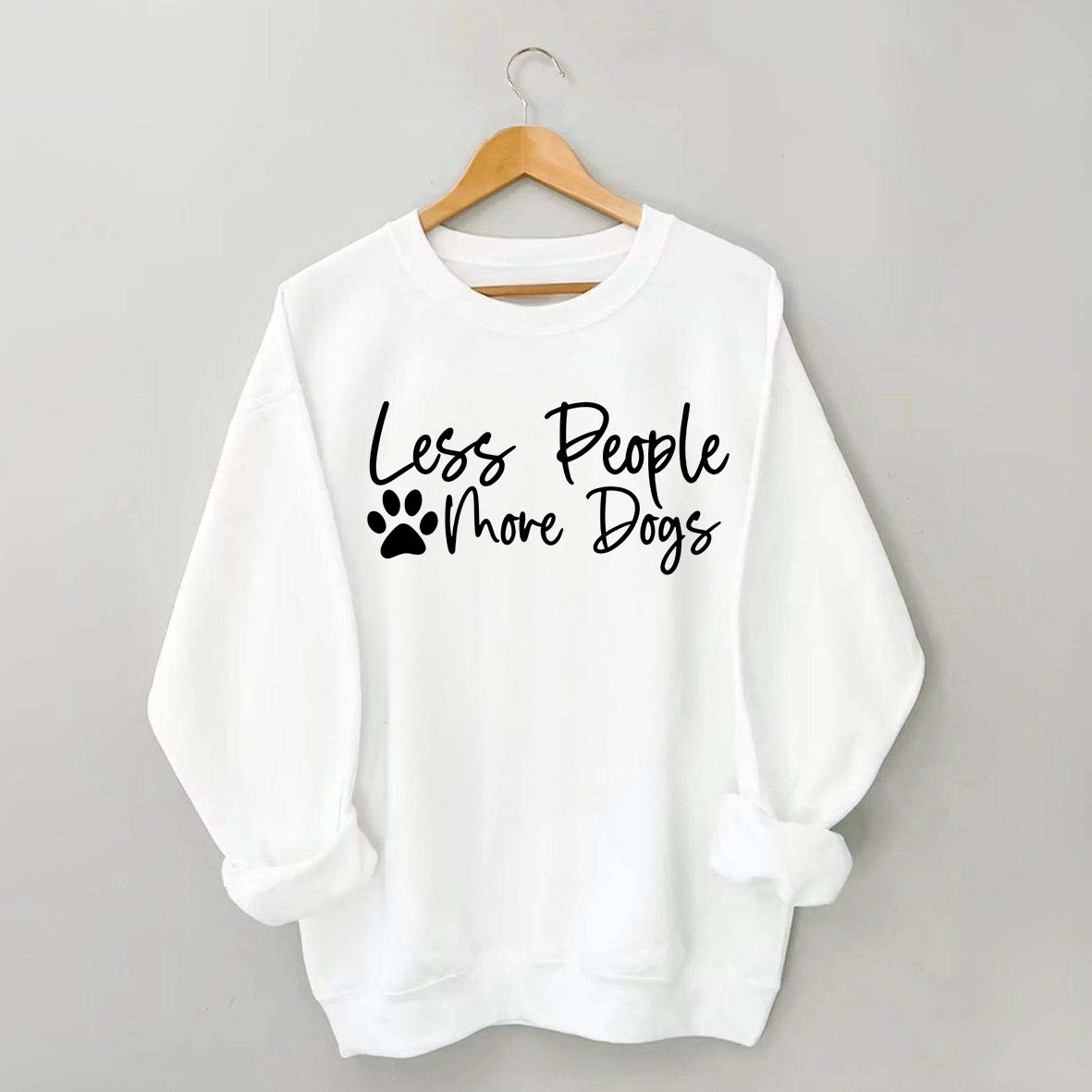 Less People More Dogs Sweatshirt