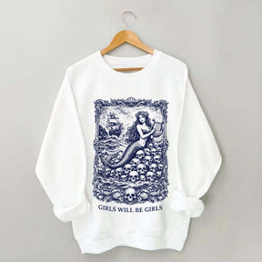 Vintage Mermaid Siren Girls Will Be Girls Feminist Sweatshirt