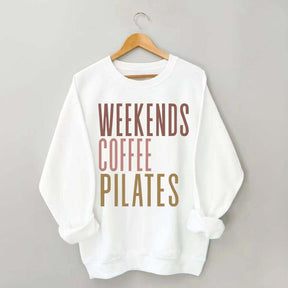 Weekends Coffee Pilates Sweatshirt