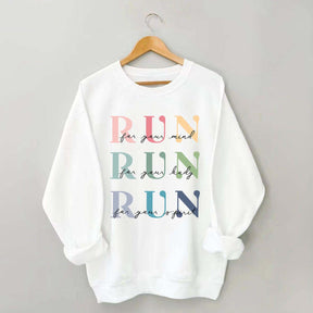 Marathon Athlete Run For Your Mind Sweatshirt