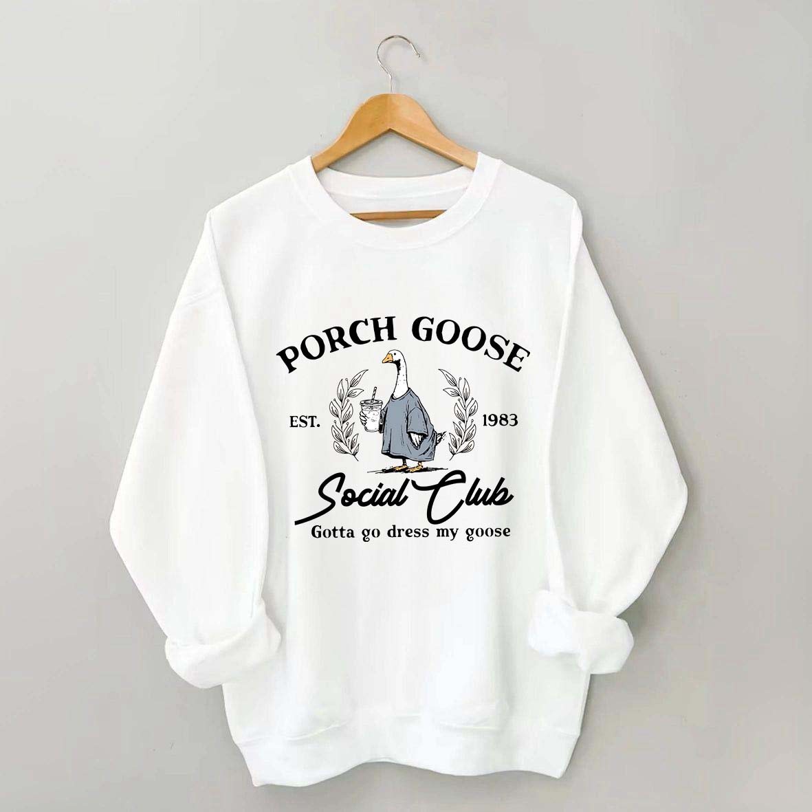 Porch Goose Social Club Sweatshirt