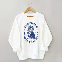 Certified Menace to Society Sweatshirt