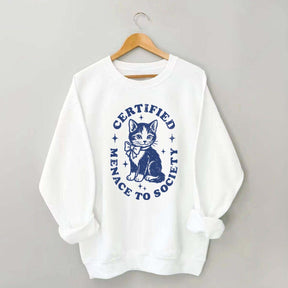 Certified Menace to Society Sweatshirt