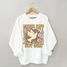 Retro Make Art Not War Sweatshirt