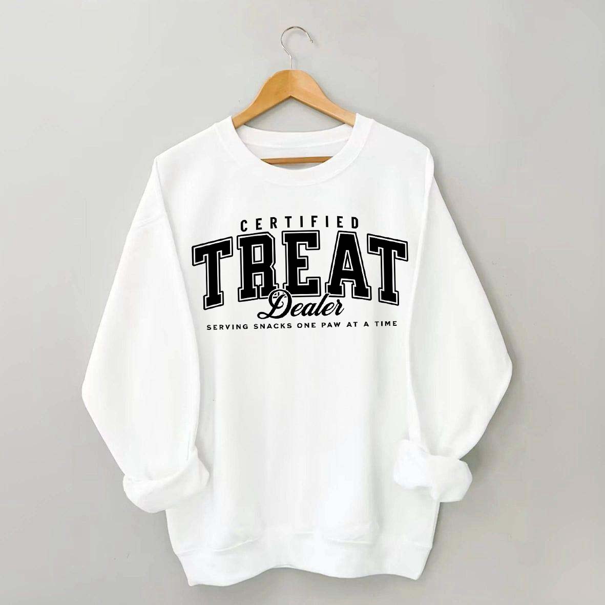 Certified Treat Dealer Pet Lovers Sweatshirt