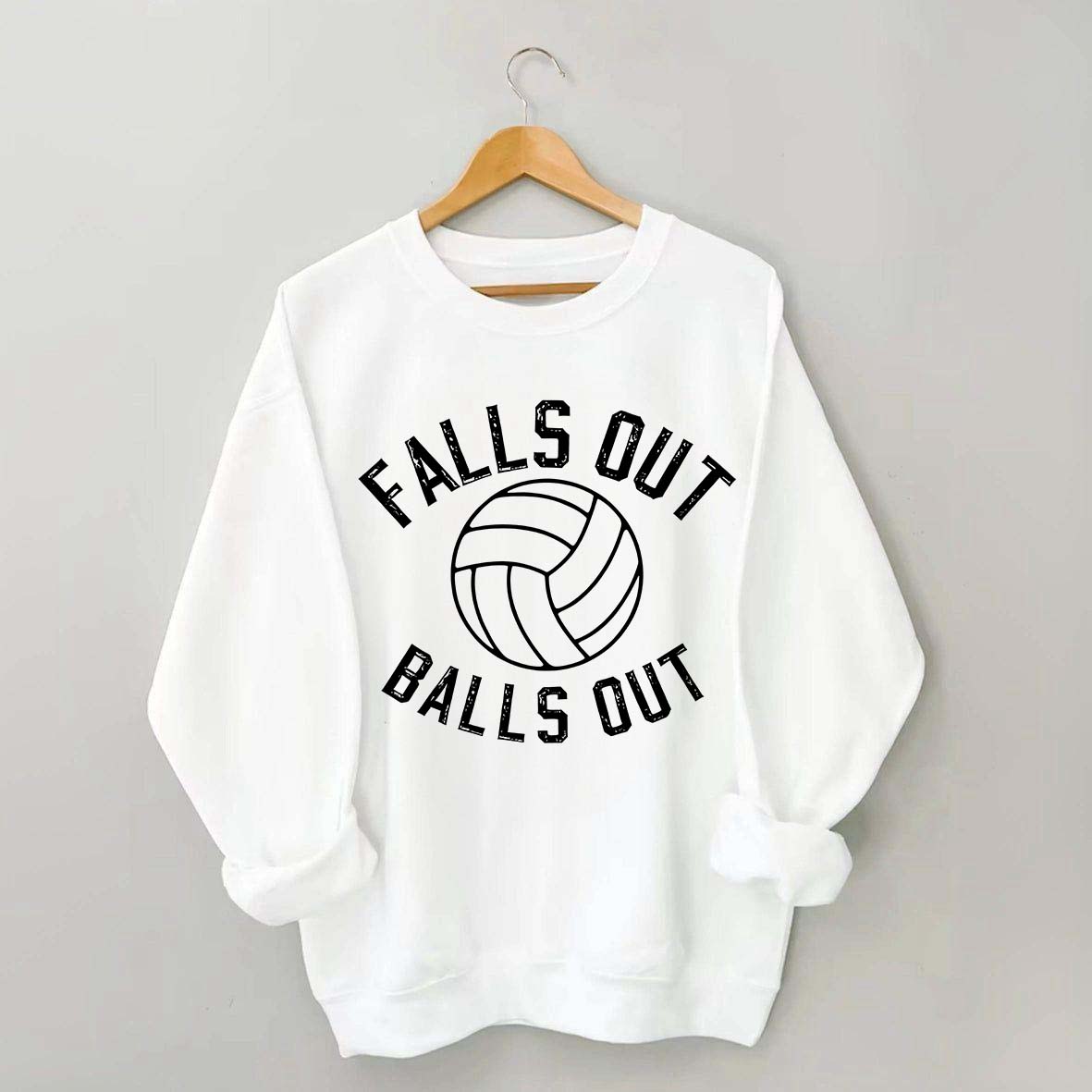 Volleyball Falls Out Balls Out Sweatshirt