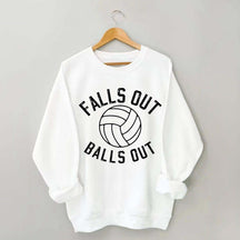 Volleyball Falls Out Balls Out Sweatshirt