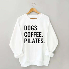 Dogs Coffee Pilates Sweatshirt