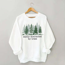 Easily Distracted By Trees Sweatshirt