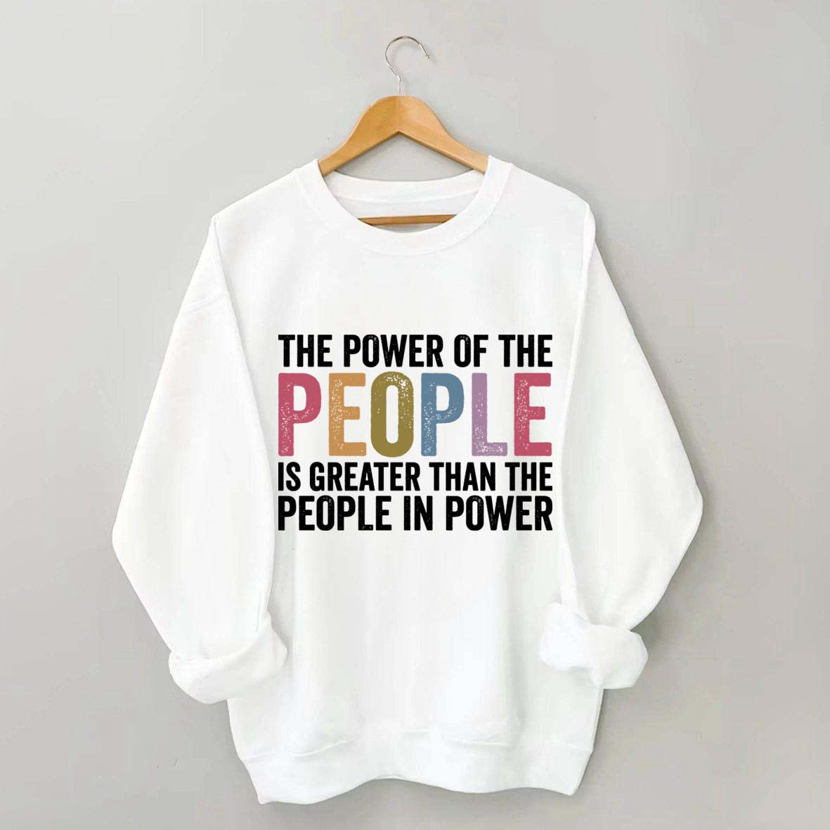 The Power Of The People Sweatshirt