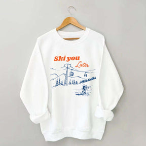 Ski You Later Sweatshirt