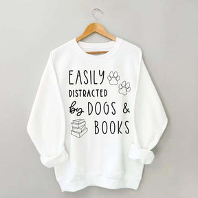 Easily Distracted By Dogs & Books Funny Sweatshirt