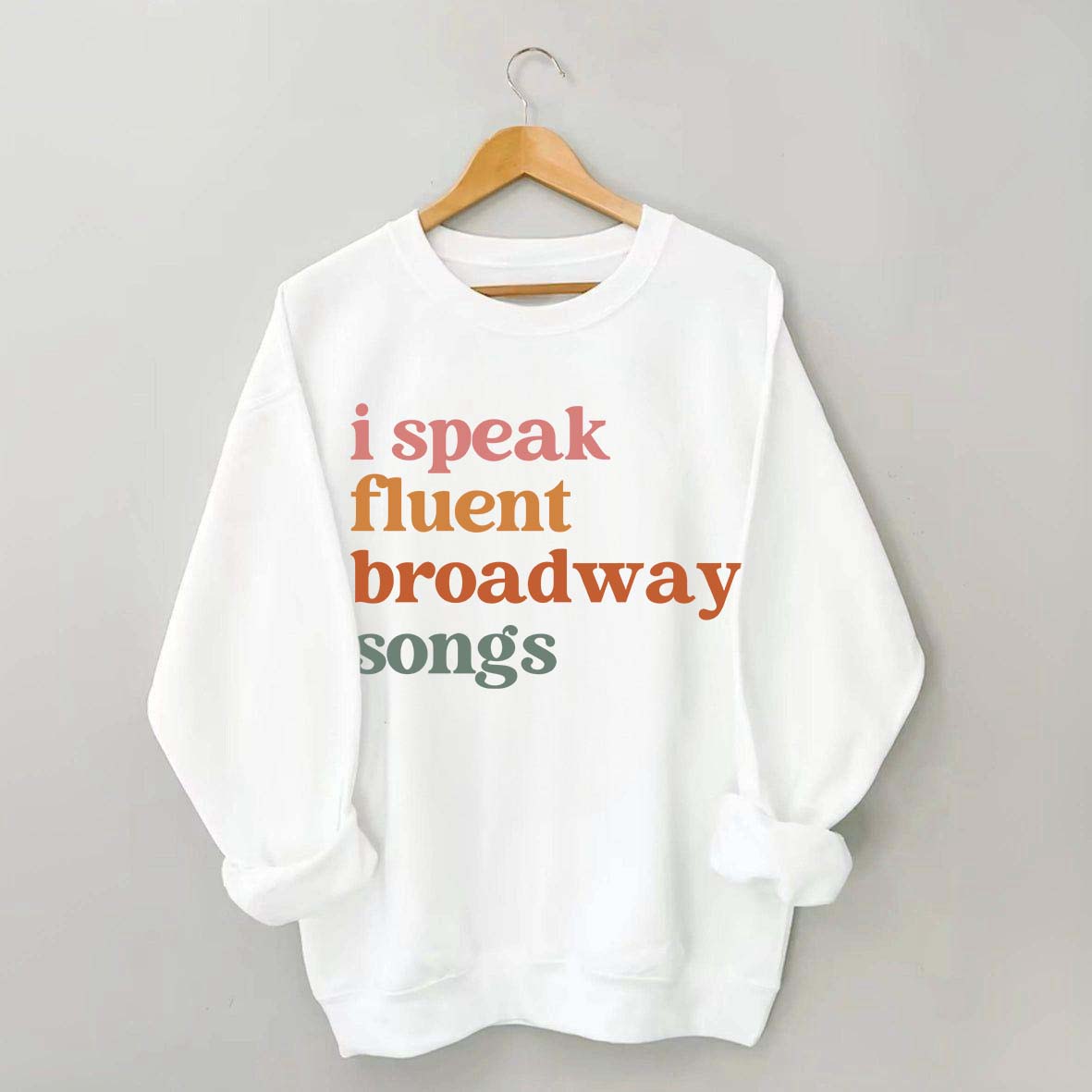 I Speak Fluent Broadway Songs Retro Music Sweatshirt