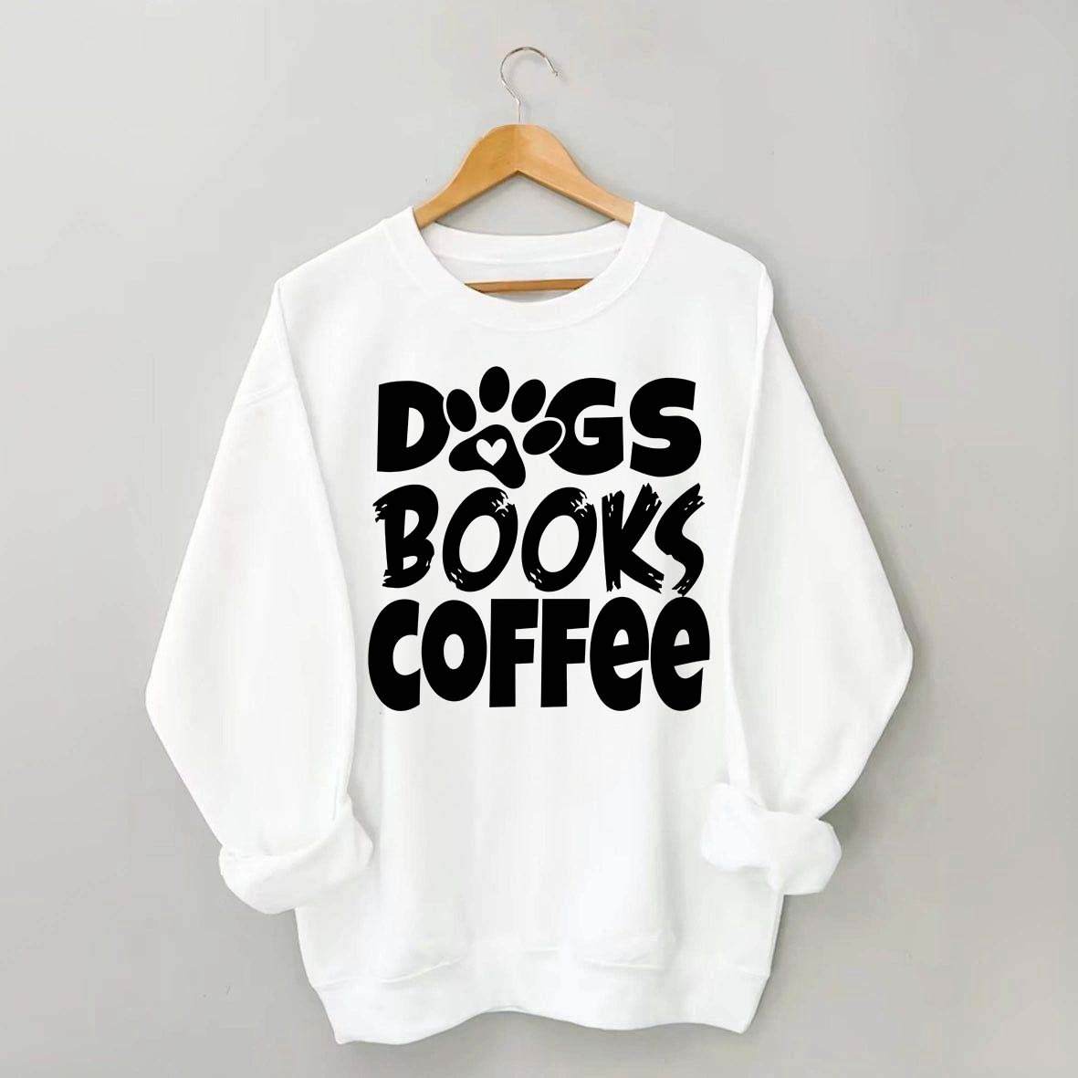 Dogs Books Coffee Teacher Bookish Sweatshirt