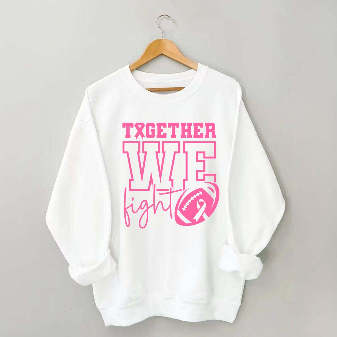 Together We Fight American Football Sweatshirt