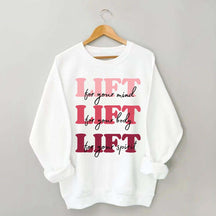 Lift for Your Mind Sweatshirt
