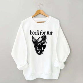 Vintage Bark For Me Sweatshirt