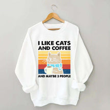 I Like Cats And Coffee Sweatshirt