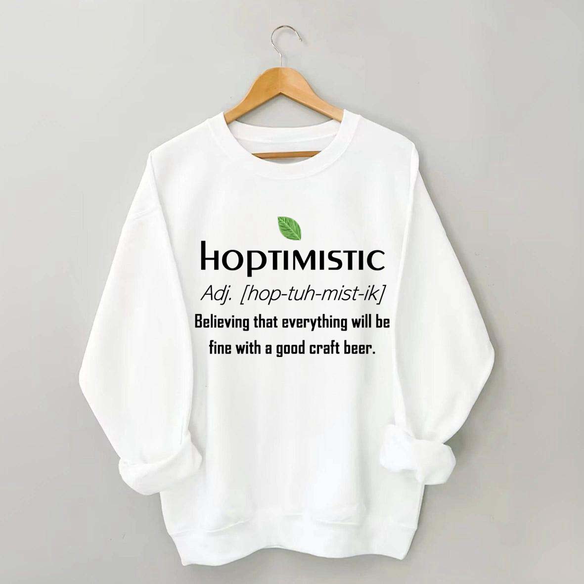 Hoptimistic Beer Drinker Sweatshirt