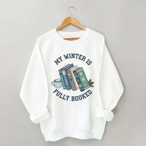 My Winter Is Fully Booked Sweasthrit