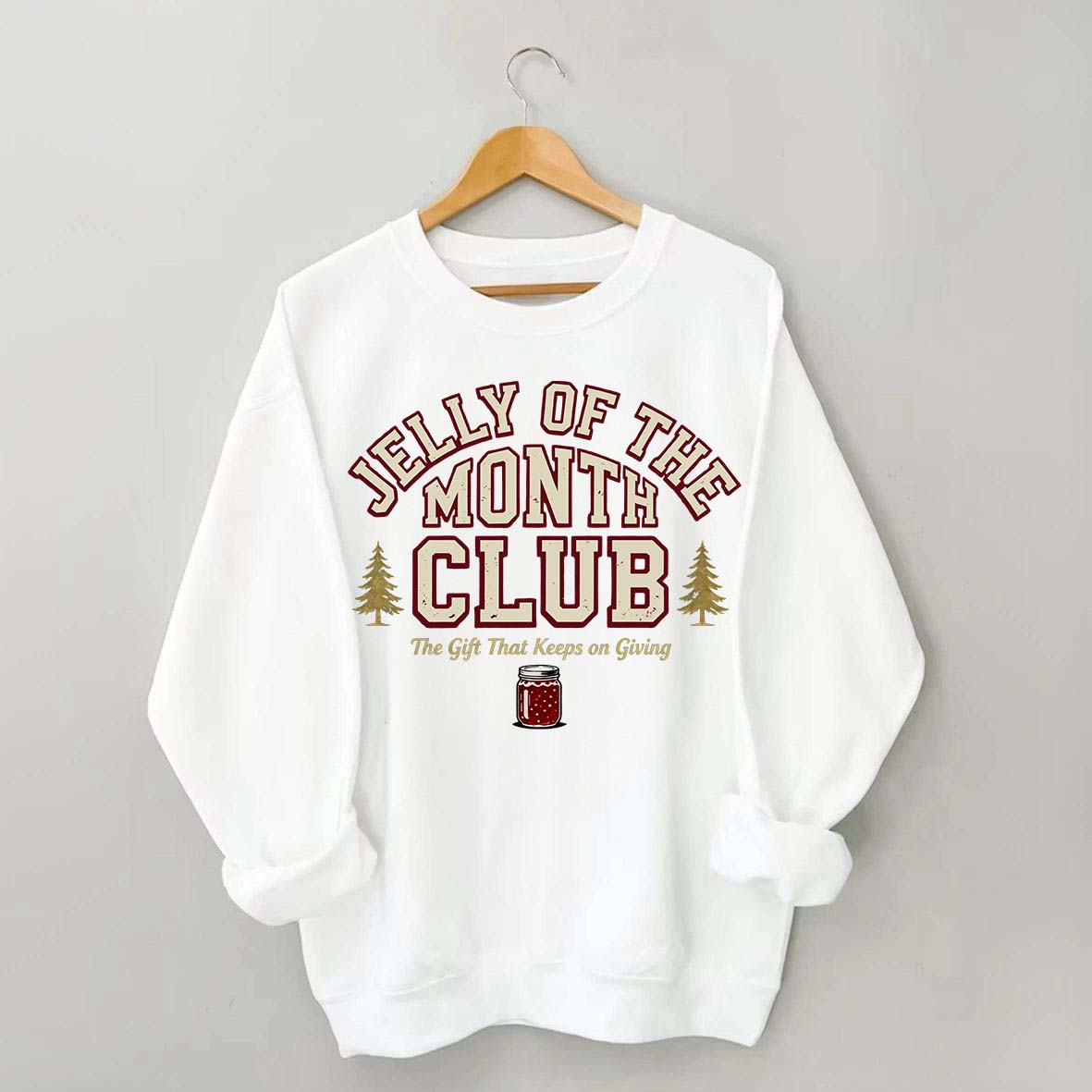 Jelly of the Month Club Sweatshirt