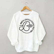 Be Mindfulness Yoga Positive Quote Sweatshirt