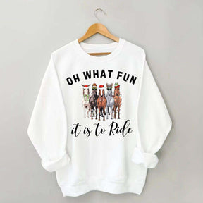 Cute Oh What Fun it is to Ride Horse Christmas Sweatshirt