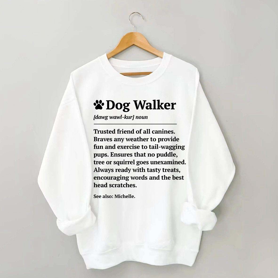 Dog Walker Definition Sweatshirt