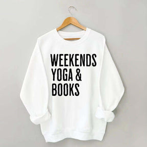 Weekends Yoga and Books Sweatshirt