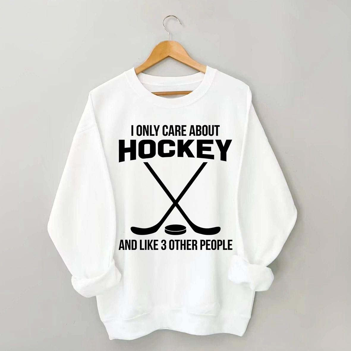 About Hockey and Like 3 Other People Sweatshirt