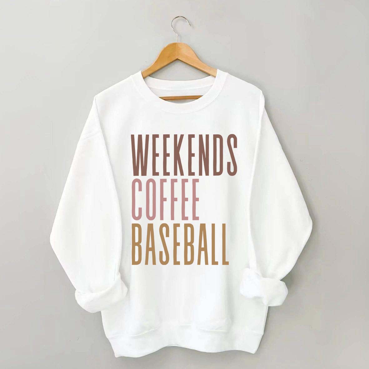 Weekends Coffee Baseball Sweatshirt